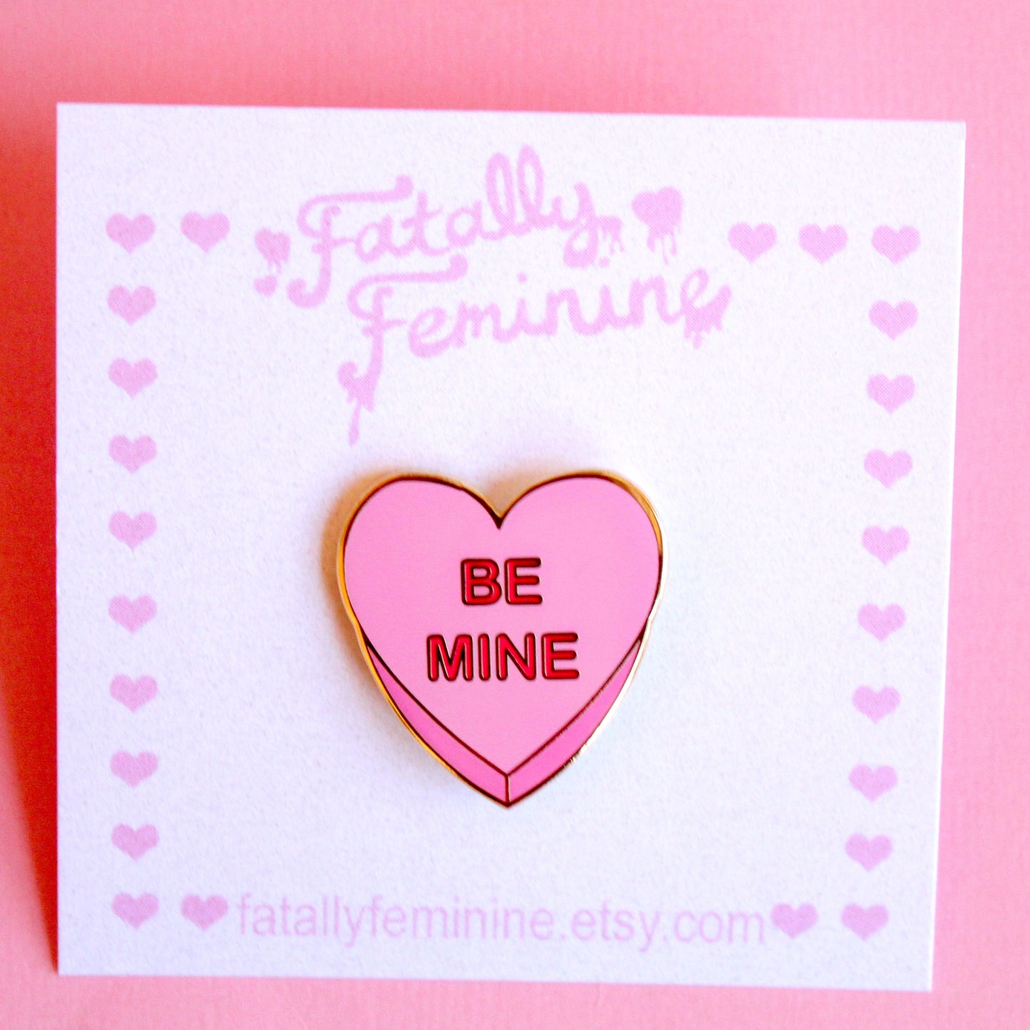 Be Mine Candy Heart Pink Enamel Pin