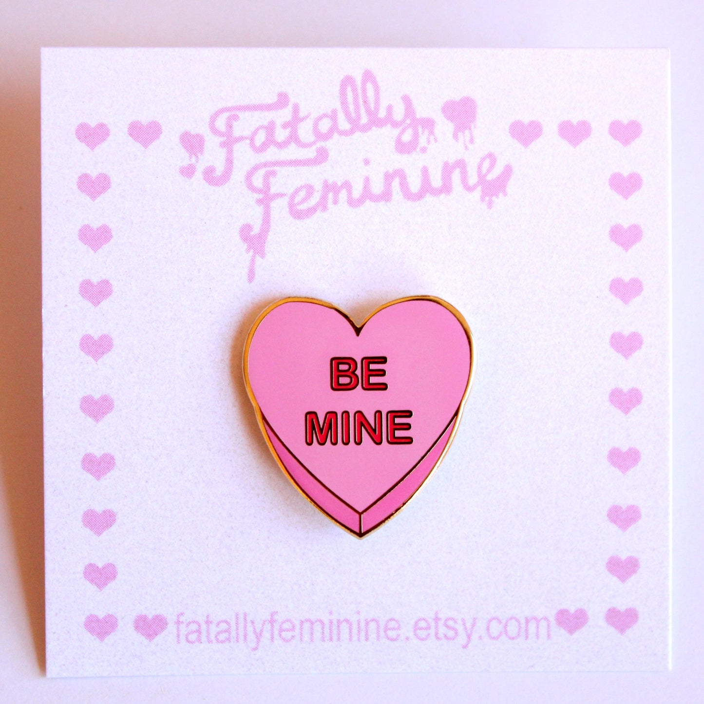 Be Mine Candy Heart Pink Enamel Pin