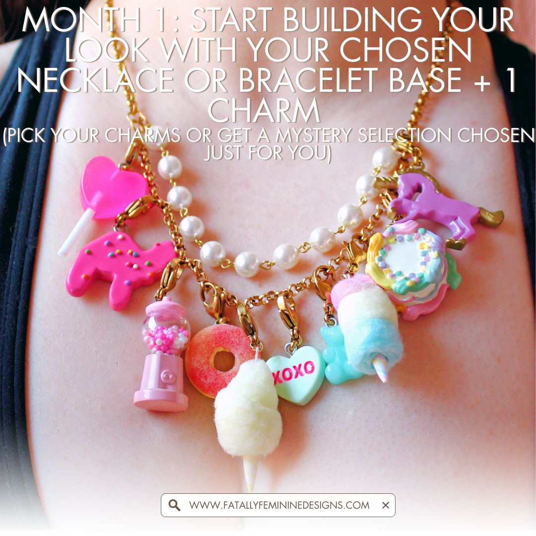 Charm Club Monthly Jewelry Subscription Box, Bracelet or Necklace, Fully Customizable, Fatally Feminine Designs