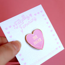 Load image into Gallery viewer, Be Mine Candy Heart Pink Enamel Pin
